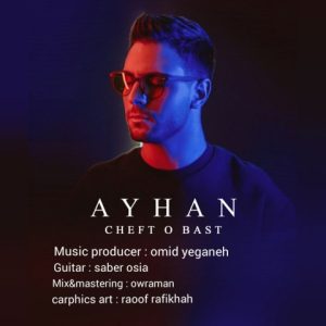 دانلود آهنگ آیهان چفت و بست