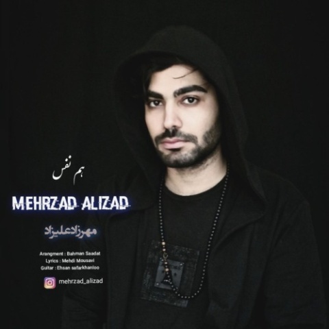 دانلود آهنگ مهرزاد علیزاد هم نفس