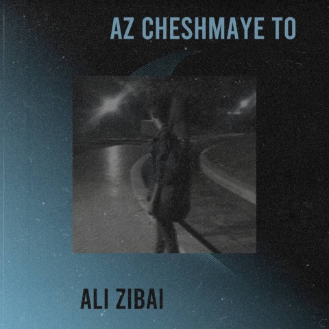 دانلود آهنگ علی زیبایی از چشمای تو