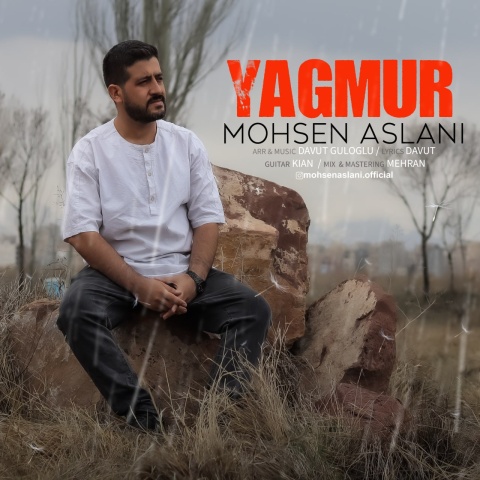 دانلود آهنگ محسن اصلانی یاغمور